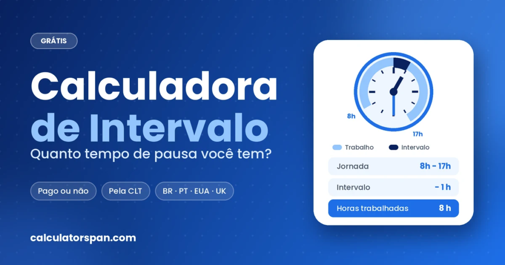 Calculadora de intervalo mostrando jornada das 8h às 17h com 1 hora de intervalo e 8 horas trabalhadas